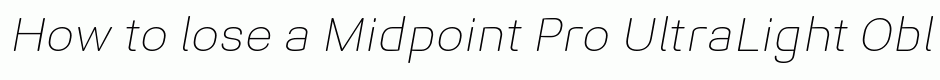 Midpoint Pro UltraLight Oblique