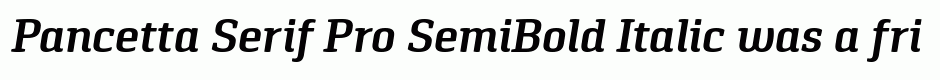 Pancetta Serif Pro SemiBold Italic