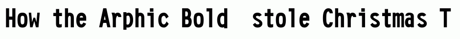 Arphic Bold 