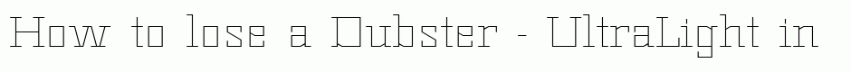 Dubster - UltraLight