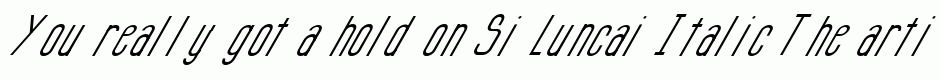 Si Luncai Italic