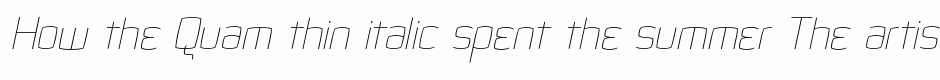 Quam thin italic