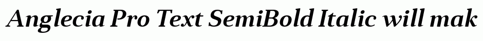 Anglecia Pro Text SemiBold Italic