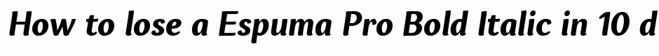 Espuma Pro Bold Italic