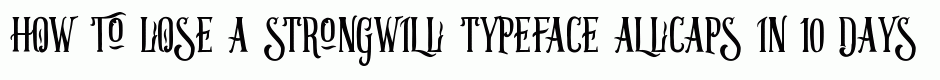 Strongwill Typeface Allcaps
