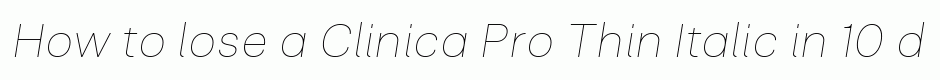 Clinica Pro Thin Italic