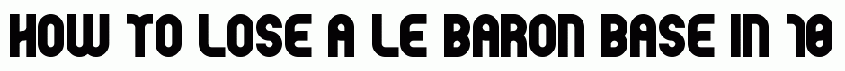 Le Baron Base