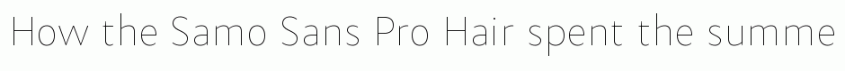 Samo Sans Pro Hair