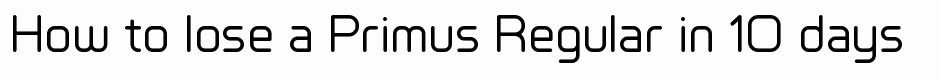Primus Regular