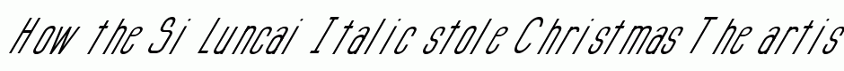 Si Luncai Italic