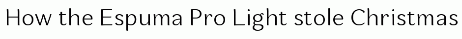 Espuma Pro Light