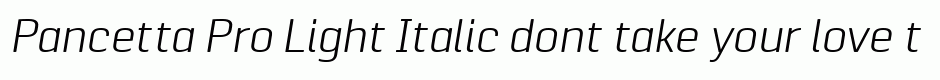 Pancetta Pro Light Italic