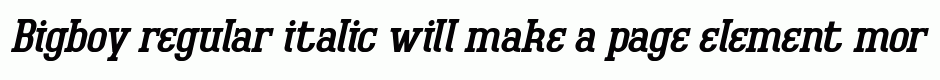 Bigboy regular italic
