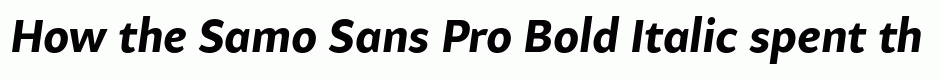 Samo Sans Pro Bold Italic