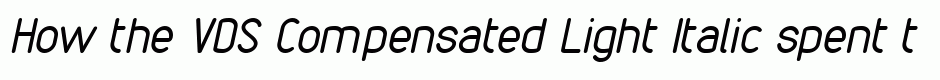 VDS Compensated Light Italic