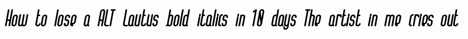ALT Lautus bold italics