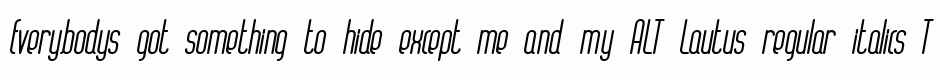 ALT Lautus regular italics