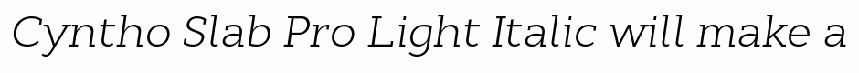 Cyntho Slab Pro Light Italic