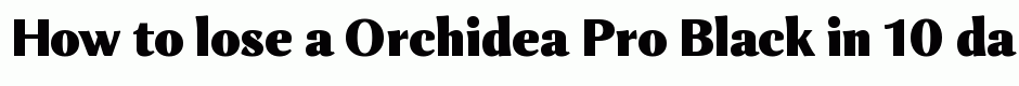 Orchidea Pro Black