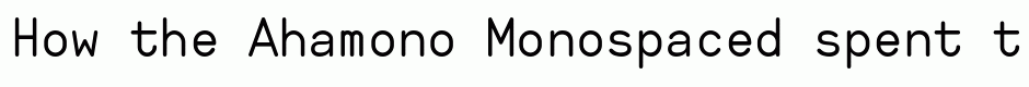Ahamono Monospaced