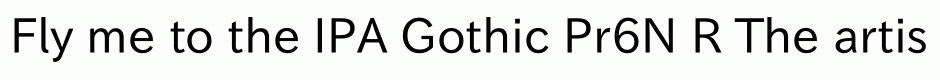 IPA Gothic Pr6N R