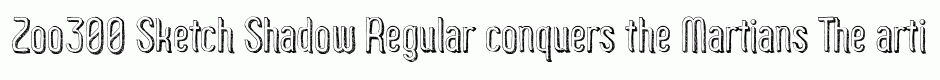 Zoo300 Sketch Shadow Regular