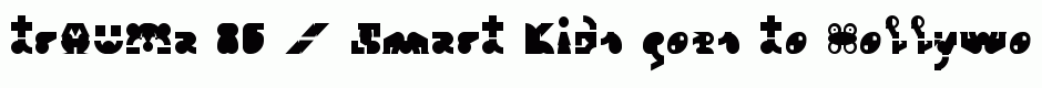 trAUMa 86 / Smart Kids