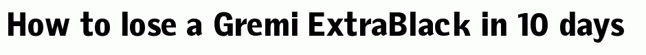 Gremi ExtraBlack