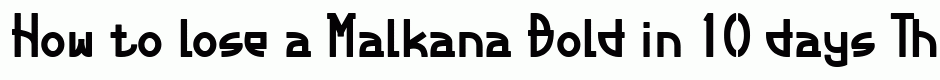 Malkana Bold