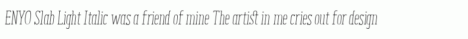 ENYO Slab Light Italic