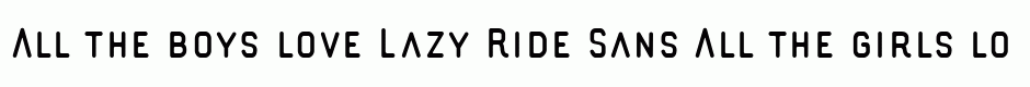 Lazy Ride Sans