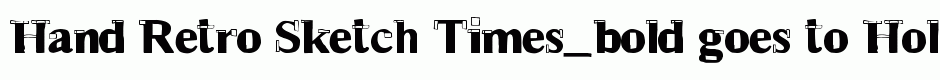 Hand Retro Sketch Times_bold