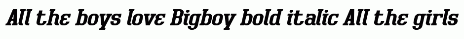 Bigboy bold italic