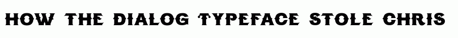 Dialog Typeface