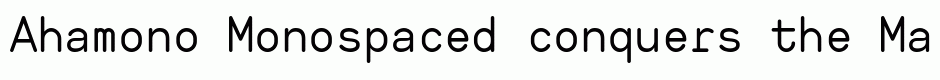 Ahamono Monospaced