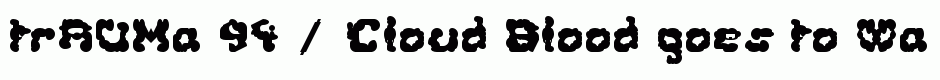 trAUMa 94 / Cloud Blood