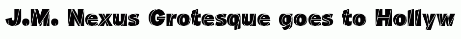 J.M. Nexus Grotesque