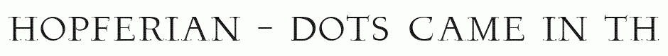 Hopferian - Dots