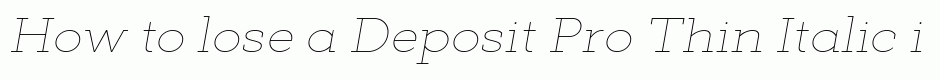 Deposit Pro Thin Italic
