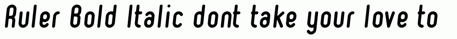 Ruler Bold Italic