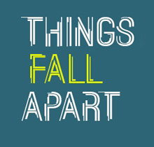 Things Fall Apart