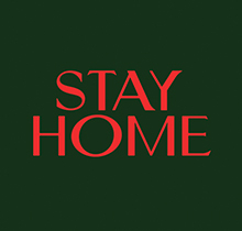 Stay home
