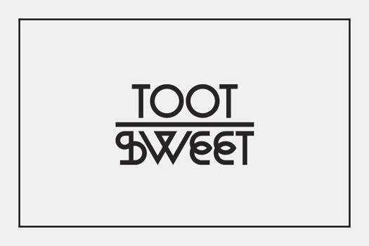 Toot sweet