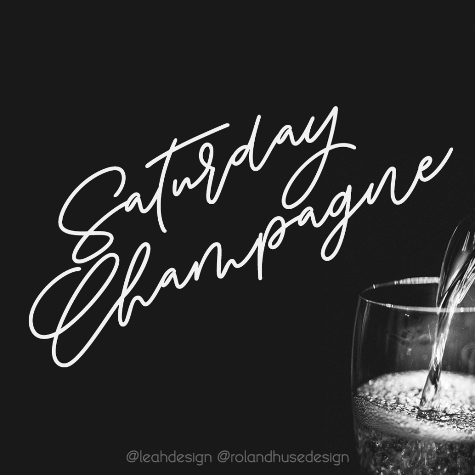 Saturday Champagne